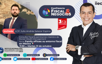 [Con]Ciencia Fiscal&Negocios – 3TP6 Family offices entorno fiscal • Julio Andrés Salazar