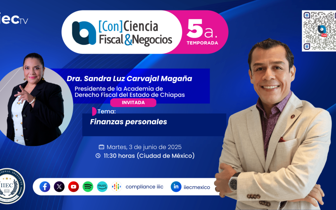 [Con]Ciencia Fiscal&Negocios – 5TP9 Finanzas personales • Dra. Sandra Luz Carvajal Magaña