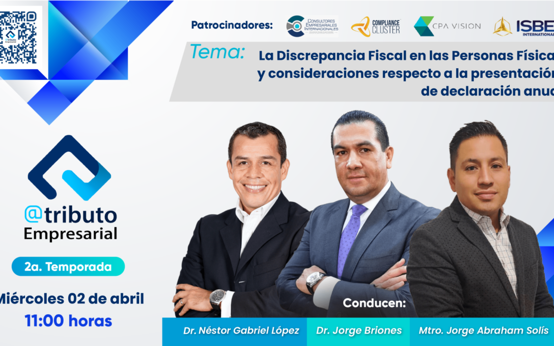 [Æ]AtributoEmpresarial – 2TP6 La Discrepancia Fiscal en las Personas Físicas y consideraciones respecto a la presentación de declaración anual