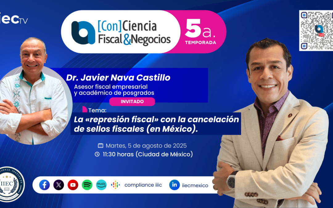 [Con]Ciencia Fiscal&Negocios –5TP13 La «represión fiscal» con la cancelación de sellos • Dr. J. Nava