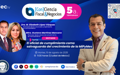 [Con]Ciencia Fiscal&Negocios – 5TP14 oficial de cumplimiento salvaguarda en MiPyMes • IIEC
