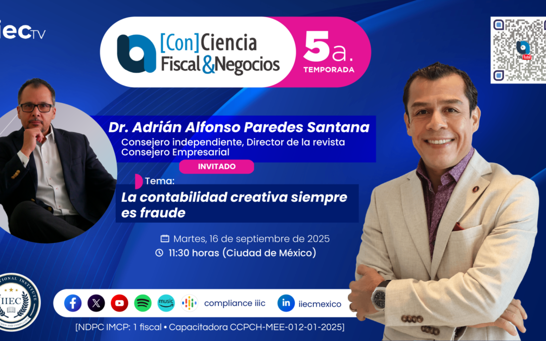 [Con]Ciencia Fiscal&Negocios – 5TP16 La contabilidad creativa siempre es fraude • Dr. Adrián Paredes