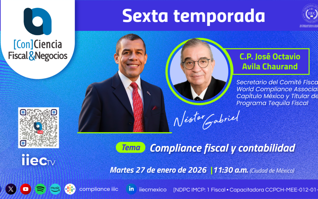 [Con]Ciencia Fiscal&Negocios – 6TP6 El compliance fiscal y la contabilidad • Octavio Ávila Chaurand