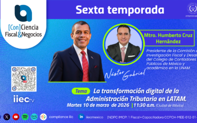  [Con]Ciencia Fiscal&Negocios – 6TP9 transformación digital de Administración Tributaria en LATAM