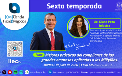  [Con]Ciencia Fiscal&Negocios – 6TP15 Mejores prácticas de compliance en MiPyMes • Diana Peza
